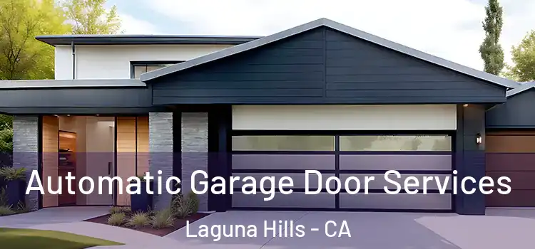  Automatic Garage Door Services Laguna Hills - CA