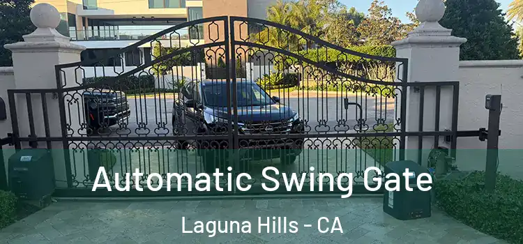  Automatic Swing Gate Laguna Hills - CA