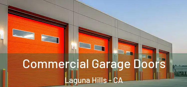  Commercial Garage Doors Laguna Hills - CA