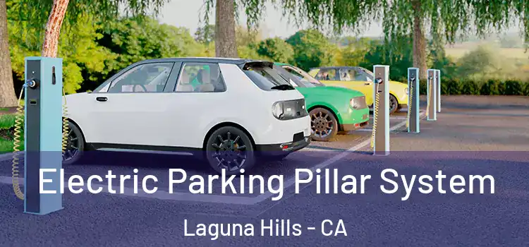  Electric Parking Pillar System Laguna Hills - CA