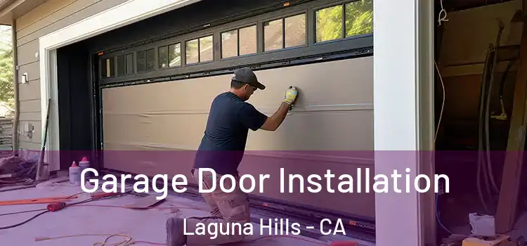  Garage Door Installation Laguna Hills - CA