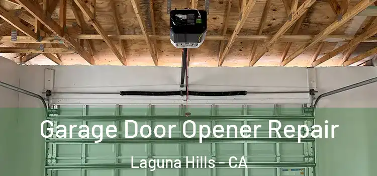  Garage Door Opener Repair Laguna Hills - CA