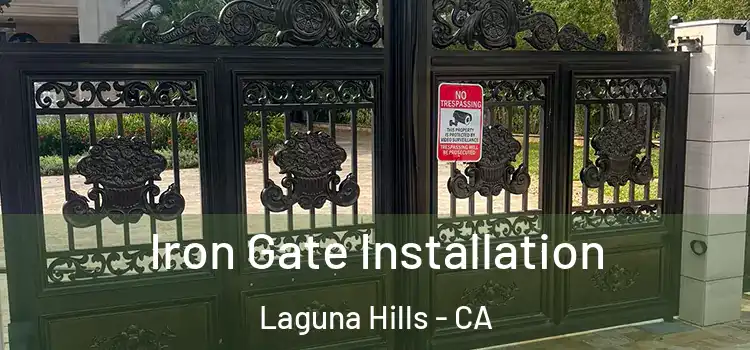  Iron Gate Installation Laguna Hills - CA