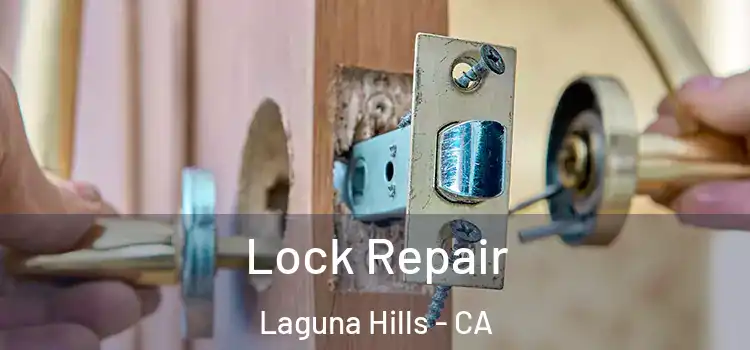 Lock Repair Laguna Hills - CA