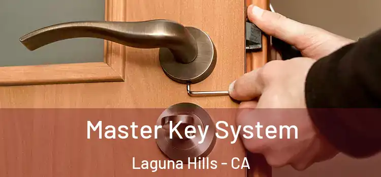 Master Key System Laguna Hills - CA