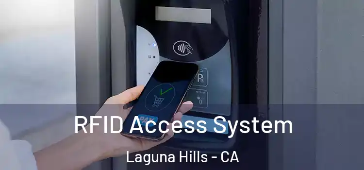 RFID Access System Laguna Hills - CA