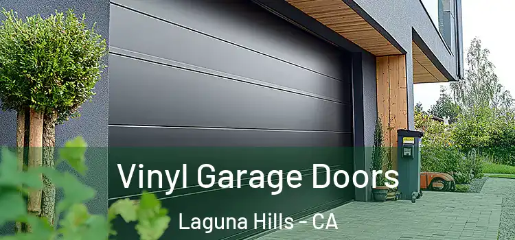  Vinyl Garage Doors Laguna Hills - CA
